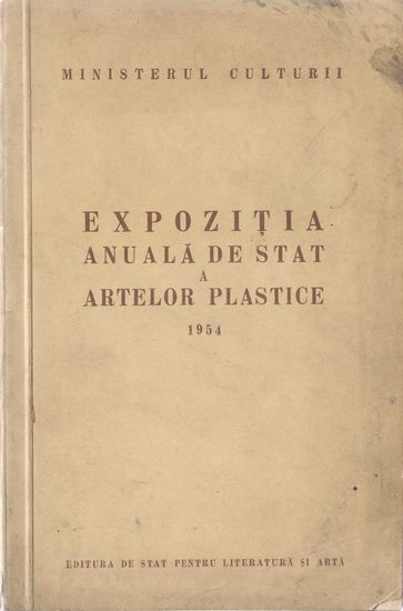 Catalog Expozitia Anuala de Stat a Artelor Plastice 1954, ESPLA