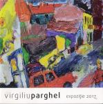 Virgiliu PARGHEL, expozitie 2017, Galeriile DIALOG, coperta I-a catalog 