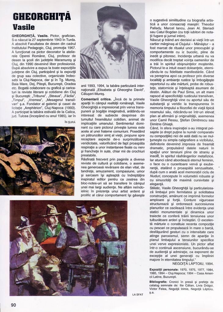 Vasile GHEORGHITA in Enciclopedia artistilor romani contemporani vol I, Editura ARC 2000, Bucuresti, 1996 pag.90