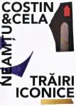 Coperta I-a Catalogul Costin&Cela NEAMȚU - TRĂIRI ICONICE, Galeria Luceafărul 2018