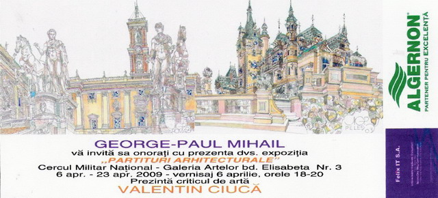 MIHAIL GEORGE - PAUL - Invitatie expozitie PARTITURI ARHITECTURALE de la C.M.N aprilie 2009